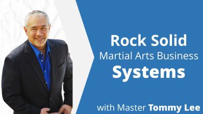 Tommy Lee Martial Arts Business Course